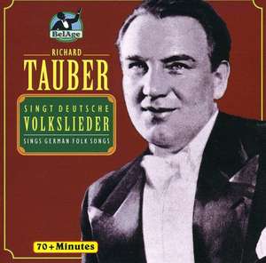 Tauber, Richard - Sings German Folksongs
