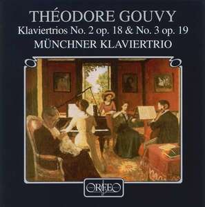 Gouvy, Theodore - Klaviertrios 2 und 3, Neues Munchner Klaviertrio