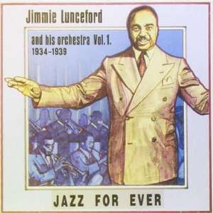 

Jimmie Lunceford - Jimmie Lunceford and His Orchestra, Vol. 1