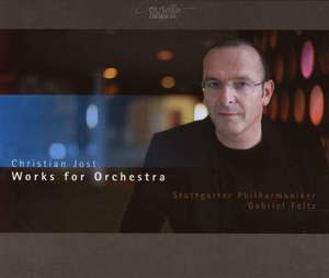 JOST, C.: Orchestral Music (Stuttgart Philharmonic, Feltz)