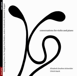 

Violin Recital: Schneider, Elisabeth Zeuthen / Staerk, Ulrich - ROSING-SCHOW, N. / NORGARD, 1 CD