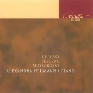 Piano Recital: Neumann, Alexandra - DEBUSSY, C. / SEVERAC, D. de / MUSSORGSKY, M.P.