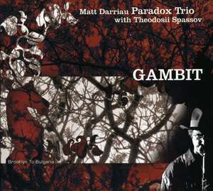 Matt Darriau, Paradox Trio ?– Gambit