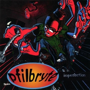 

Pfilbryte: Imperfection