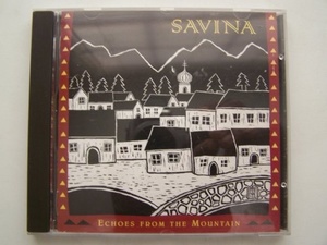 

Savina: Echoes From the Mountain
