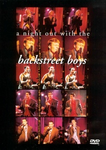 Backstreet Boys ?– A Night Out With The Backstreet Boys