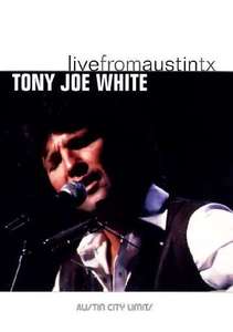 

Tony Joe White - Live From Austin (DVD), Tony Joe White - Live From Austin