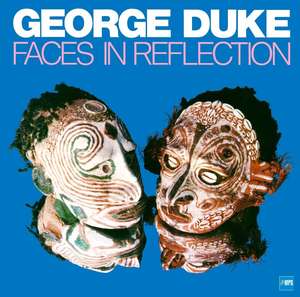 DUKE, GEORGE - Faces In Reflection