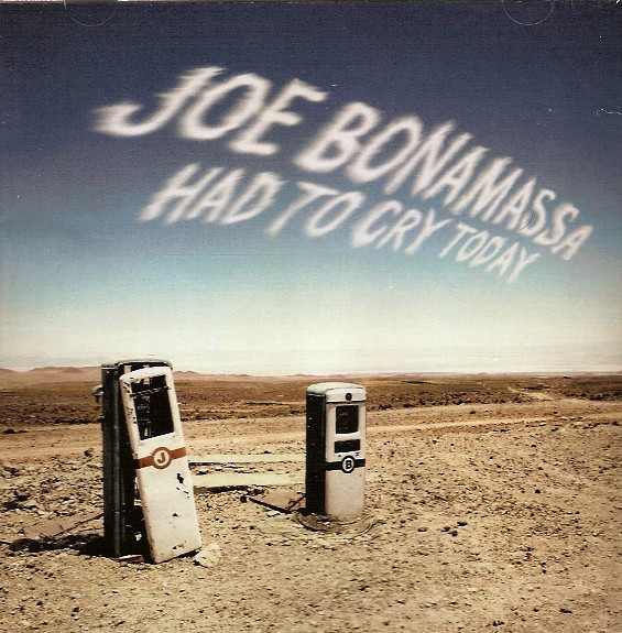 

Joe Bonamassa: Had To Cry Today (1 CD)