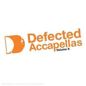 

Defected Accapellas Vol.8