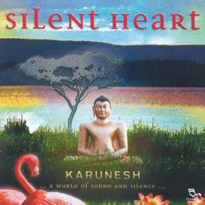 Silent Heart - Karunesh