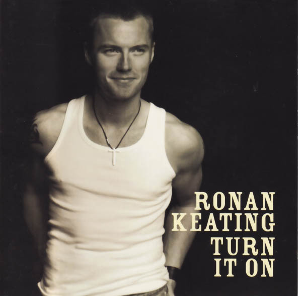Ronan Keating: Turn It on (1 CD)