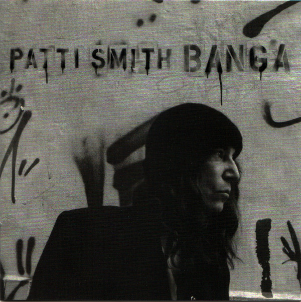 

Patti Smith - Banga (1 CD)