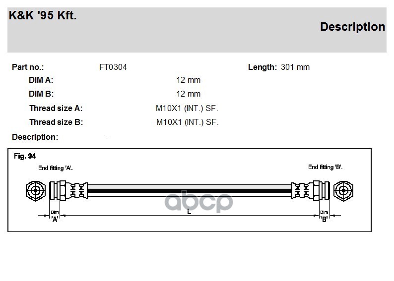 

Шланг Тормозной Kia Rio Estate (Dc) 1.3 1.5 08.00-02.05 K&K ft0304
