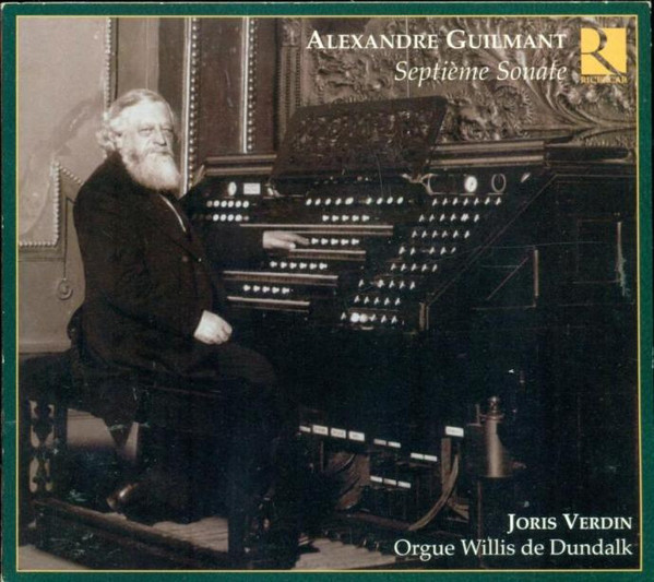 

Guilmant: Organ Works (Seventh Sonata). / Joris Verdin (1 CD)