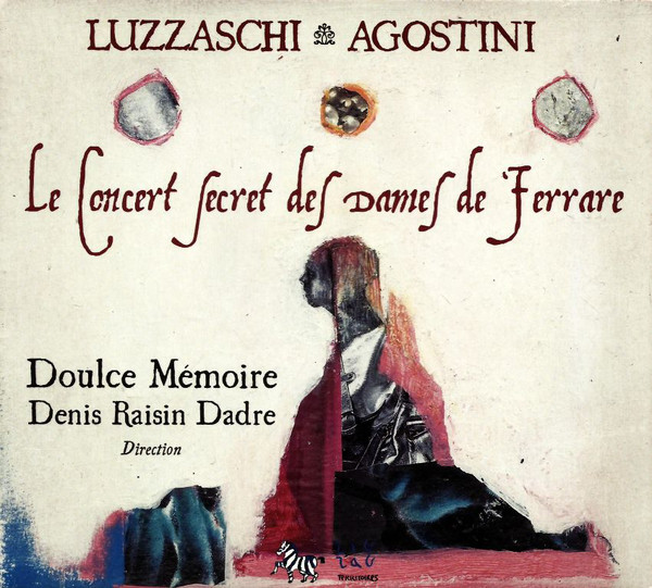 Аудио диск Luzzaschi/Agostino Le Concert Secret Des Dames De Ferrare (1 CD)