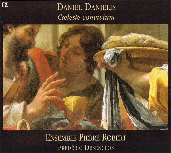 

Danielis - Caeleste Convivium-Banquet Celeste-Desenclos.Ensemble Pierre Robert (1 CD)