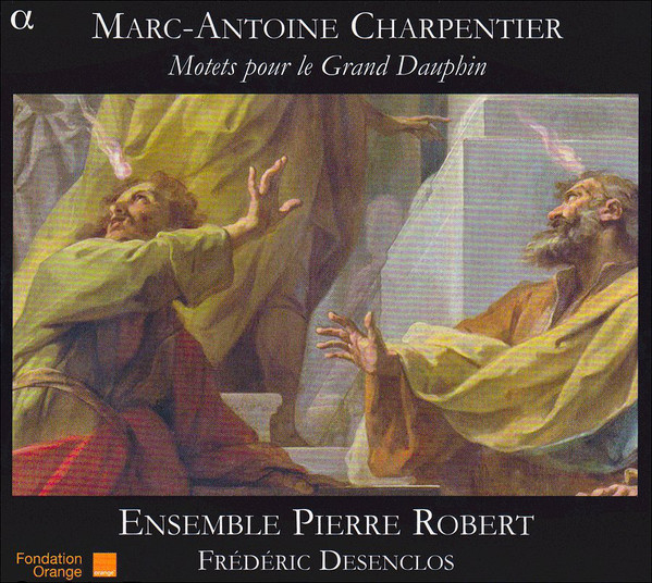 

Charpentier Motets pour le Grand Dauphin Ensemble Pierre Robert/Frédéric Desenclos (1 CD)