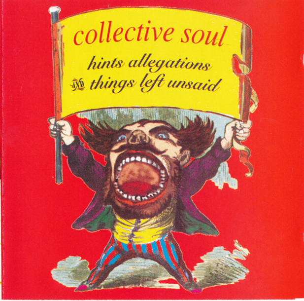 Collective Soul. Hints Allegations And Things Left Unsaid