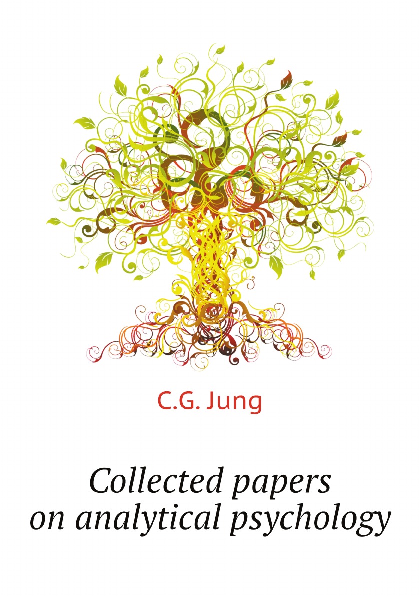 

Collected papers on analytical psychology