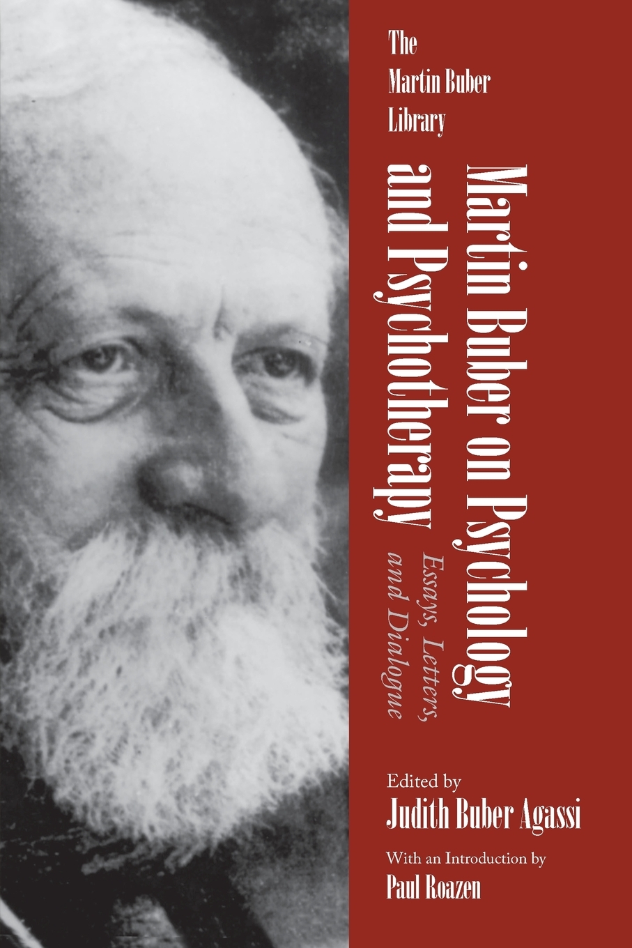 

Martin Buber on Psychology and Psychotherapy