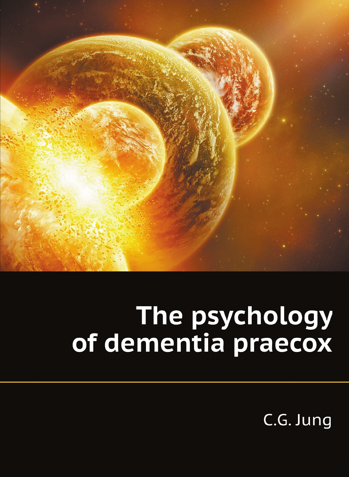 

The psychology of dementia praecox