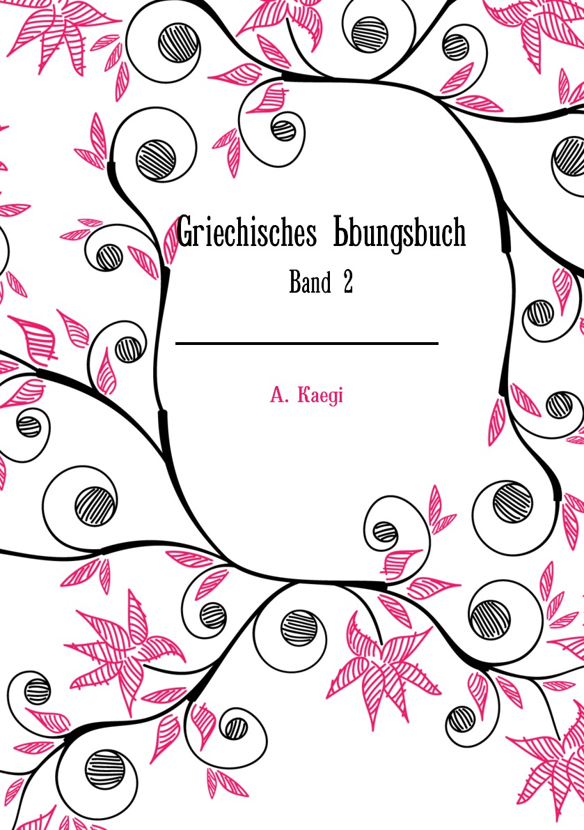 

Griechisches Ubungsbuch