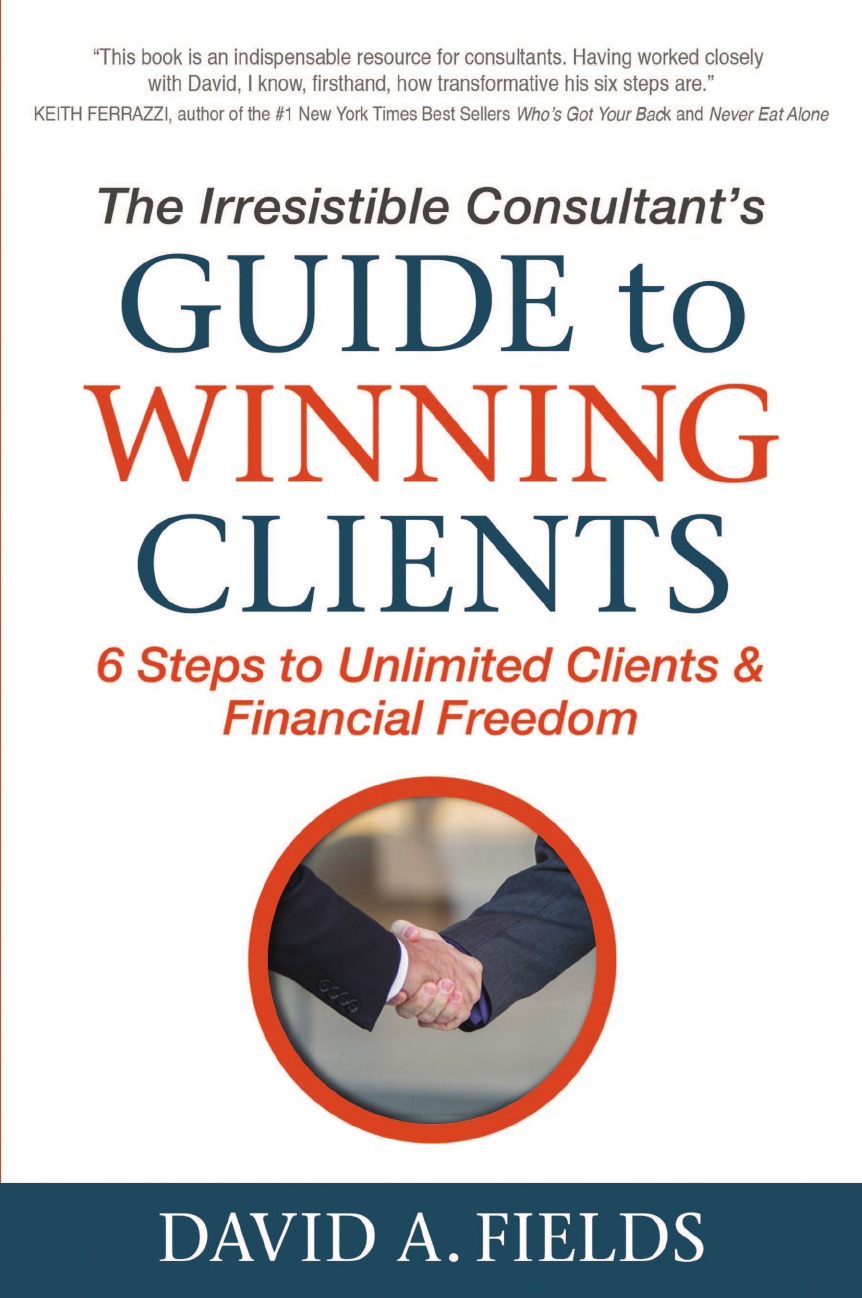 

Irresistible Consultant's Guide to Winning Clients