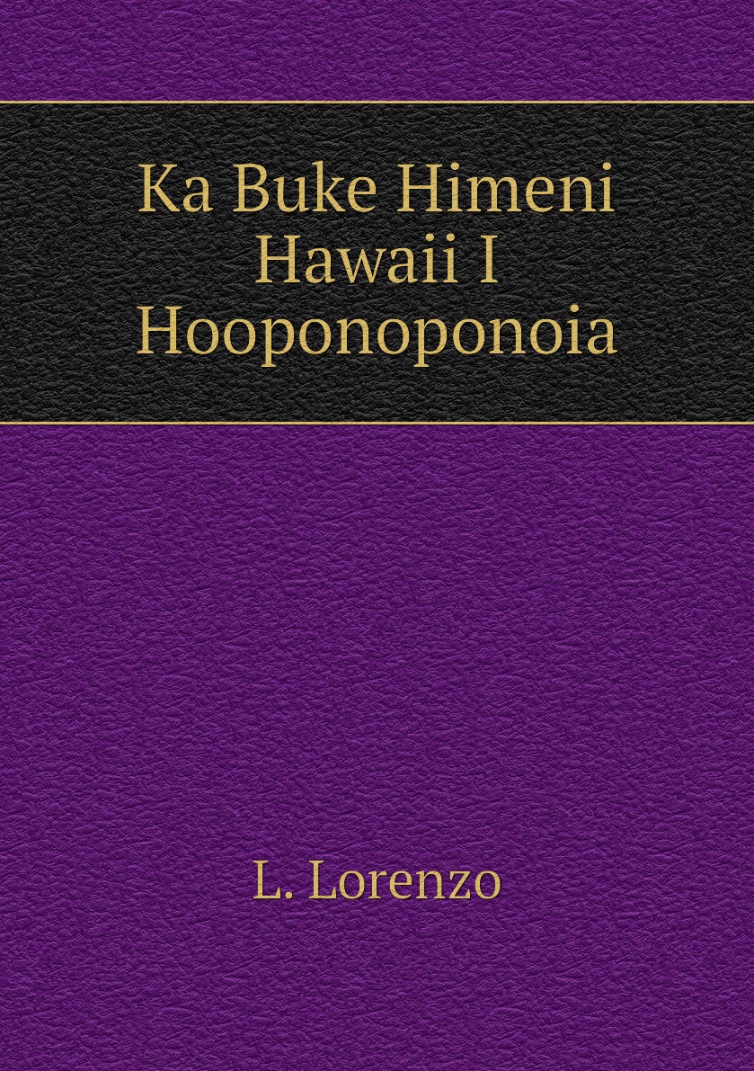 

Ka Buke Himeni Hawaii I Hooponoponoia