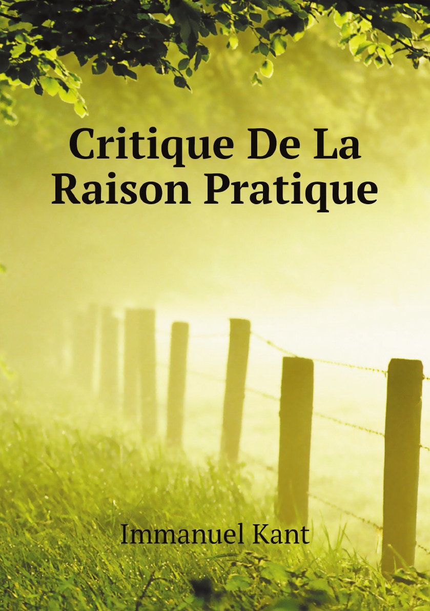 

Critique De La Raison Pratique