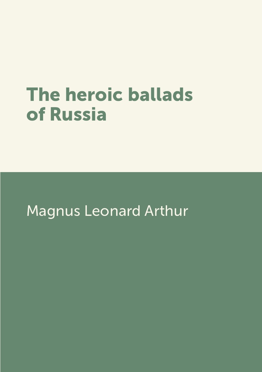 

The heroic ballads of Russia