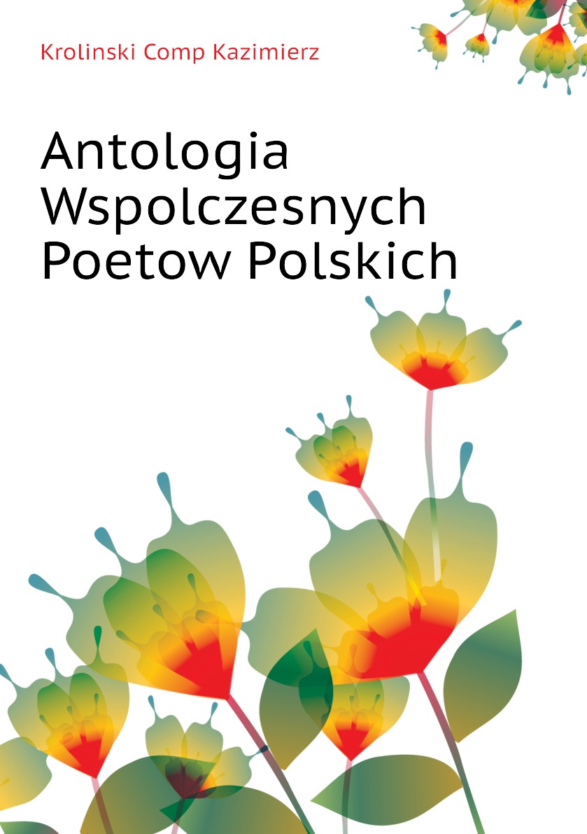 

Antologia Wspolczesnych Poetow Polskich