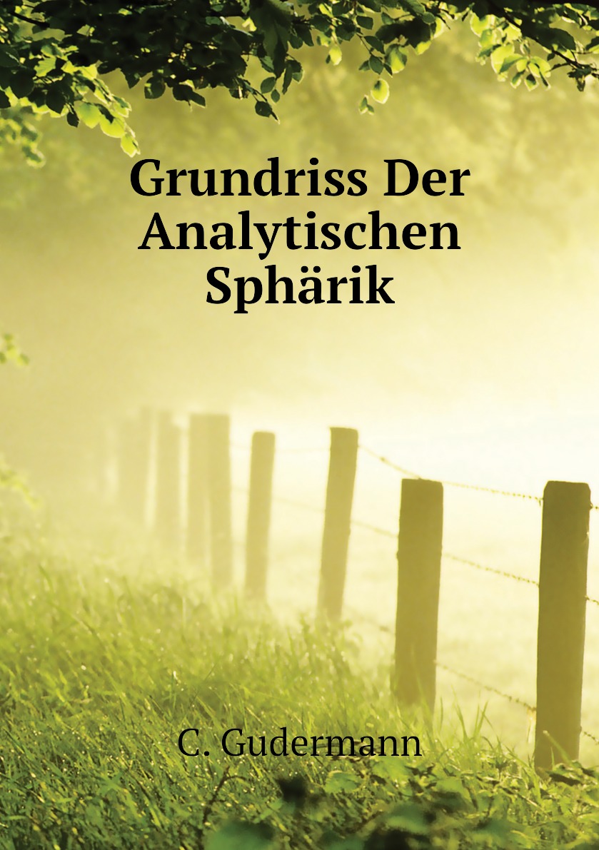

Grundriss Der Analytischen Spharik