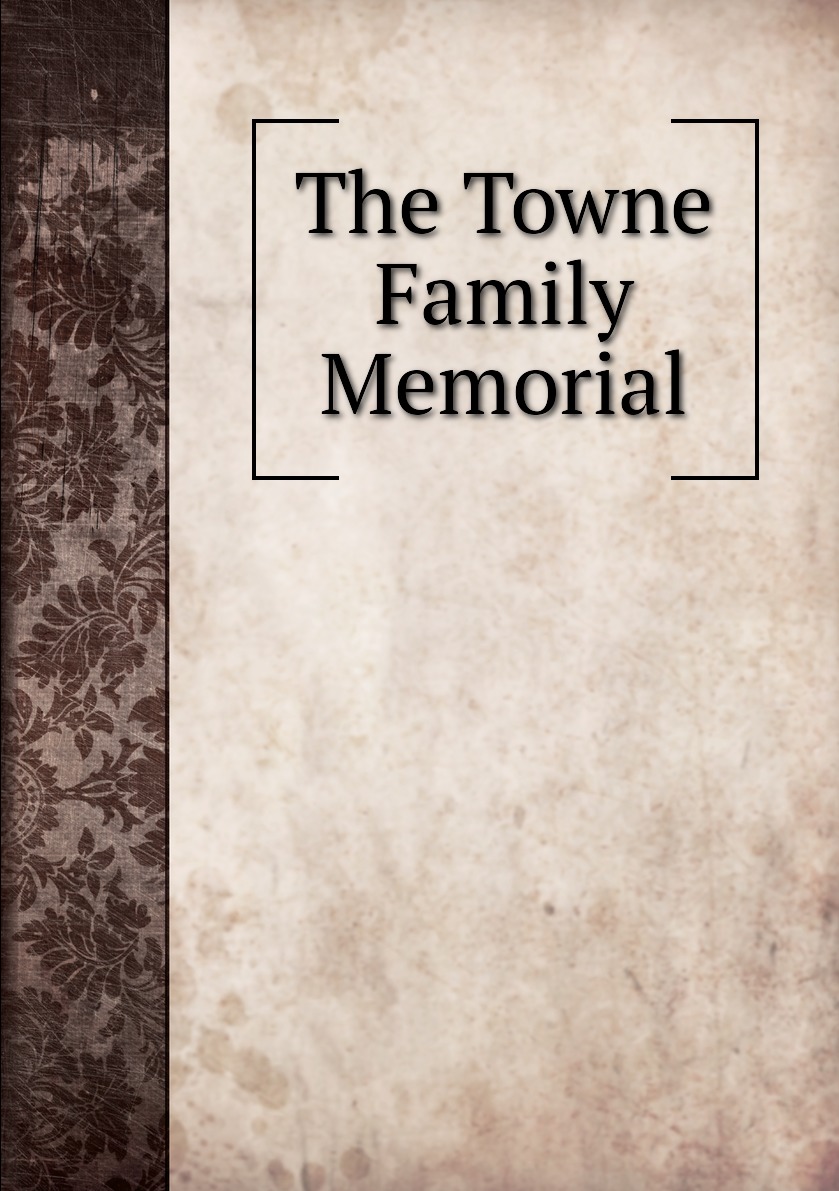 

The Towne Family Memorial