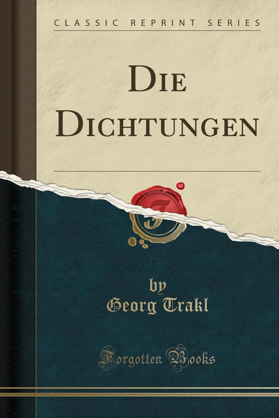 

Die Dichtungen (Classic Reprint)