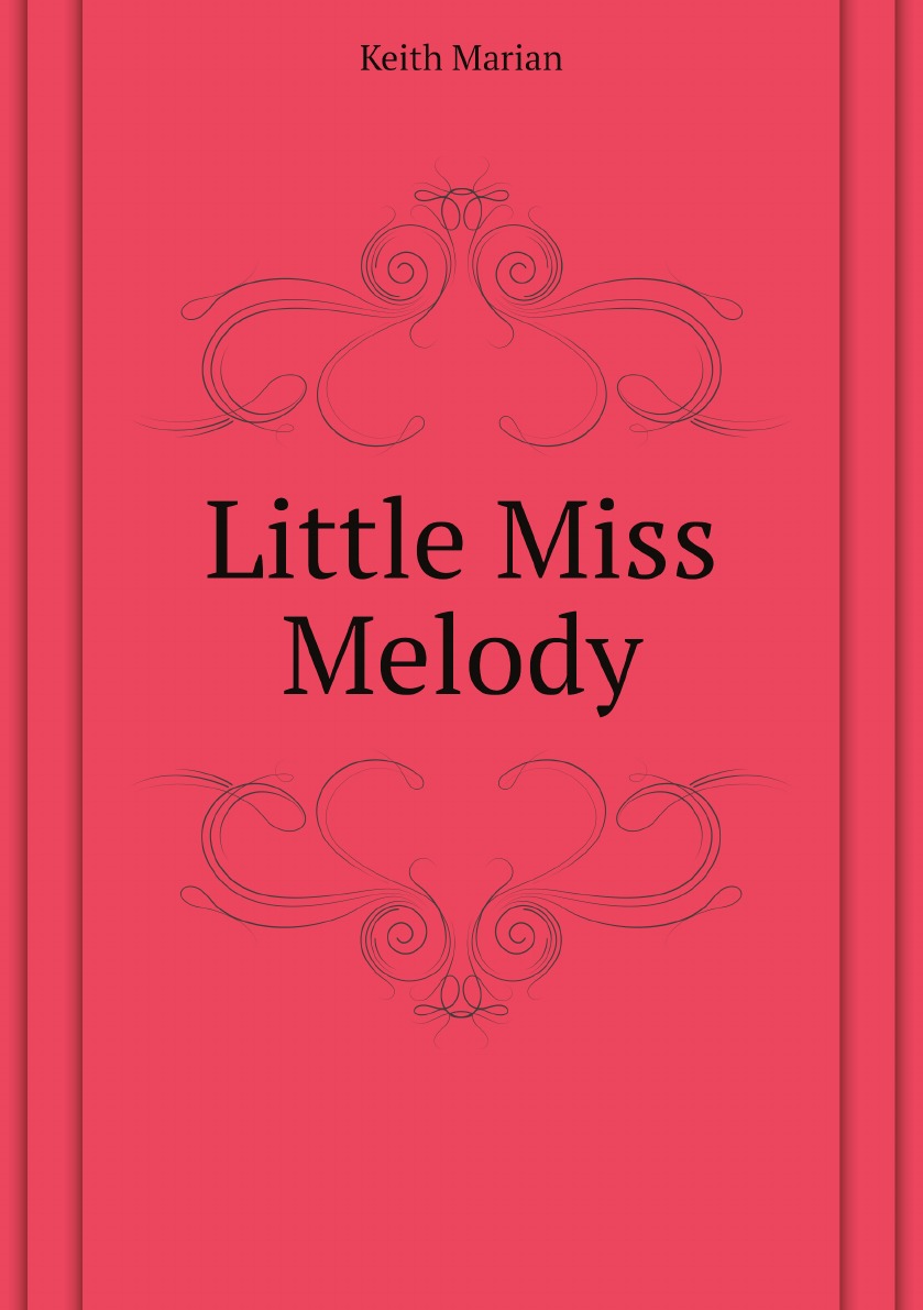 

Little Miss Melody