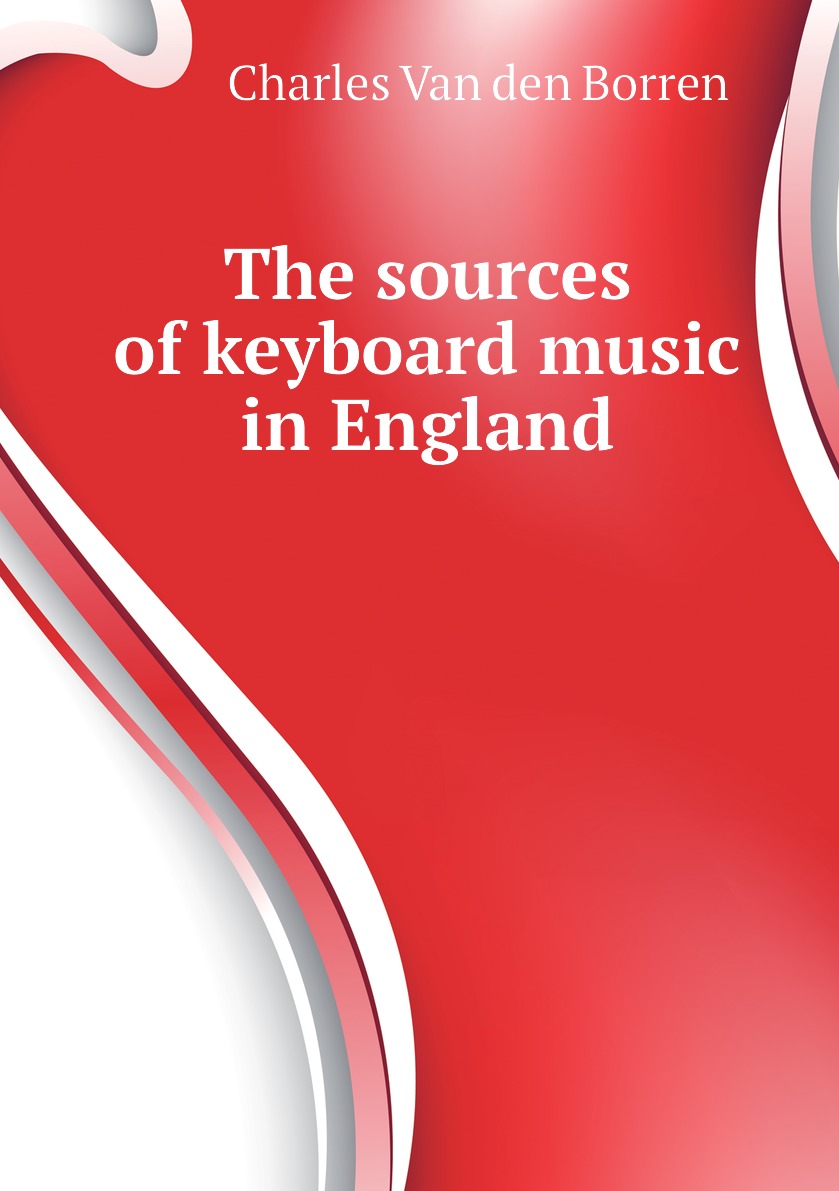 

The sources of keyboard music in England