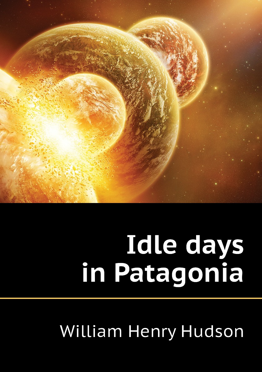 

Idle days in Patagonia