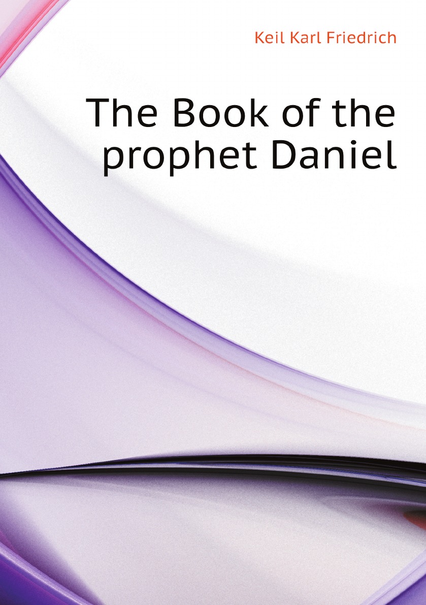 

The Book of the prophet Daniel