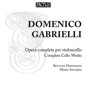 Gabrielli: Complete Cello Works