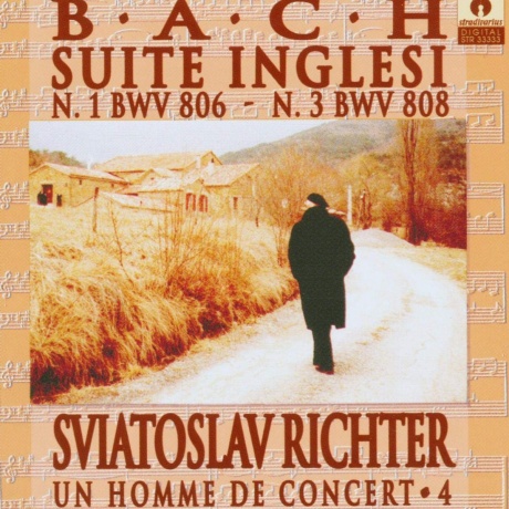 

SVIATOSLAV RICHTE - Bach: Suite Inglesi No.1, No.3