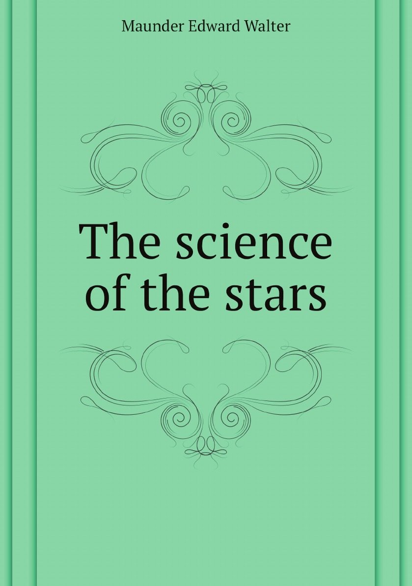 

The science of the stars