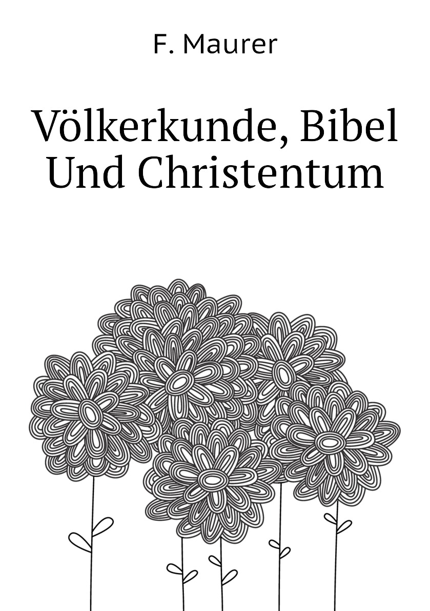 

Volkerkunde, Bibel Und Christentum