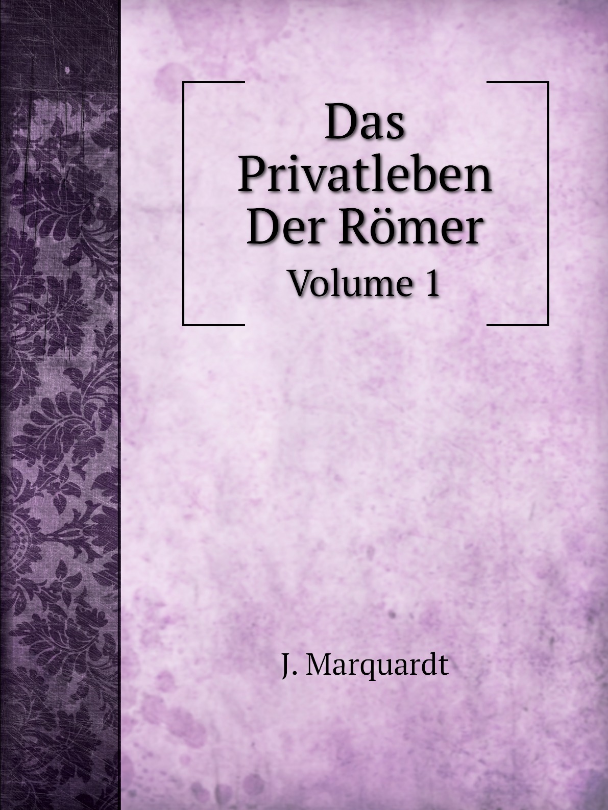 

Das Privatleben Der Romer