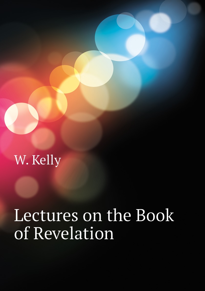 

Lectures on the Book of Revelation