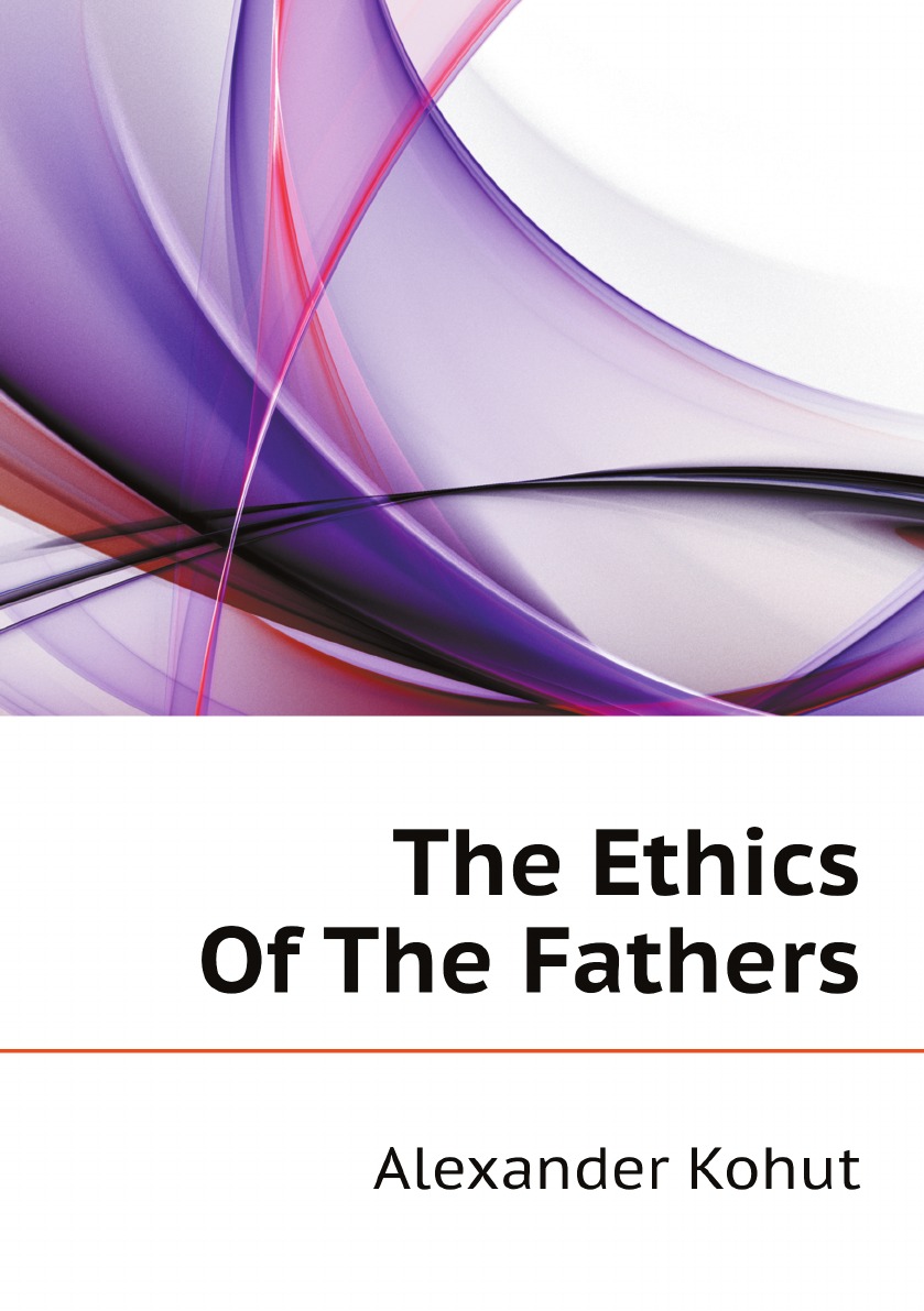 

The Ethics Of The Fathers
