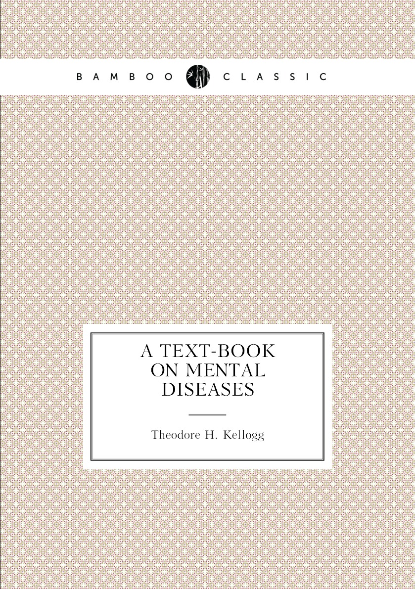 

A Text-Book On Mental Diseases