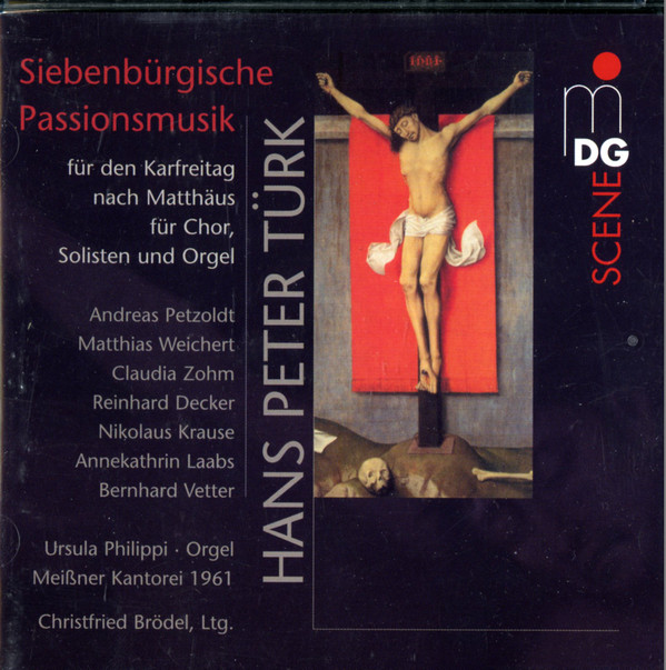 

Turk Good Friday Passion/Ursula Philippi/Meissner Kantorei 1961/Christfried Brodel SACD