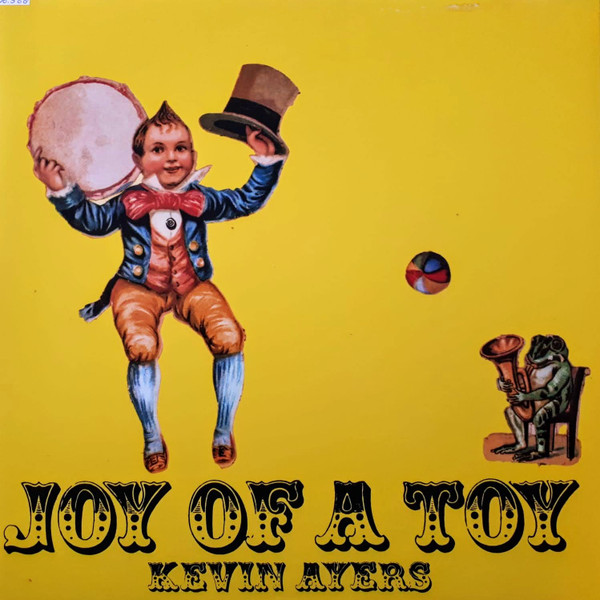 

Kevin Ayers - Joy Of A Toy - Vinyl