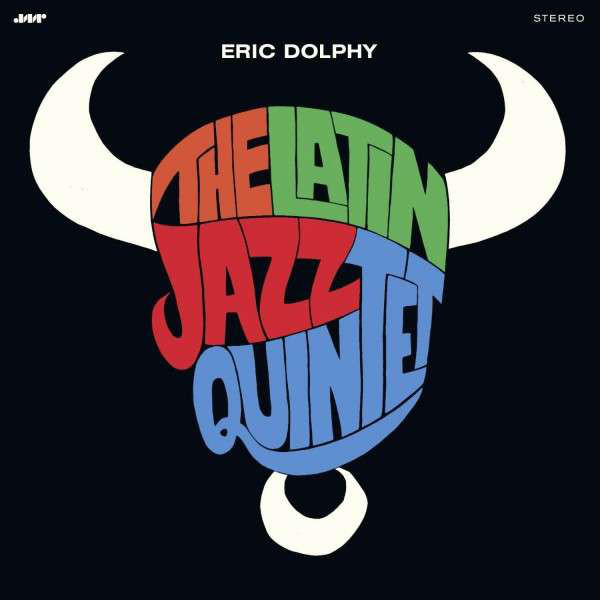 DOLPHY, ERIC: And The Latin Jazz Quintet - 180 Gram + 1 Bonus